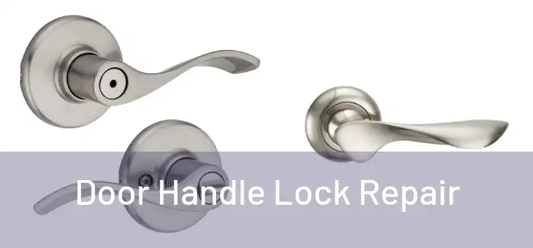 Door Handle Lock Repair